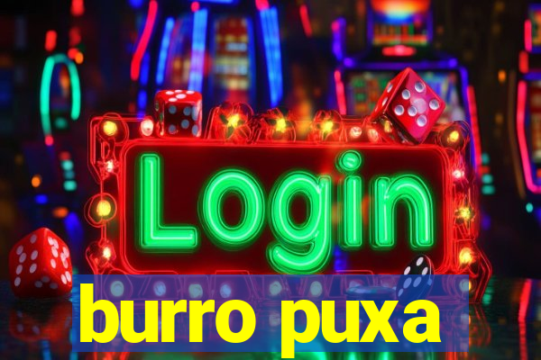 burro puxa